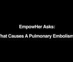 the causes of a pulmonary embolism