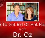 how to get rid of hot flashes from dr oz